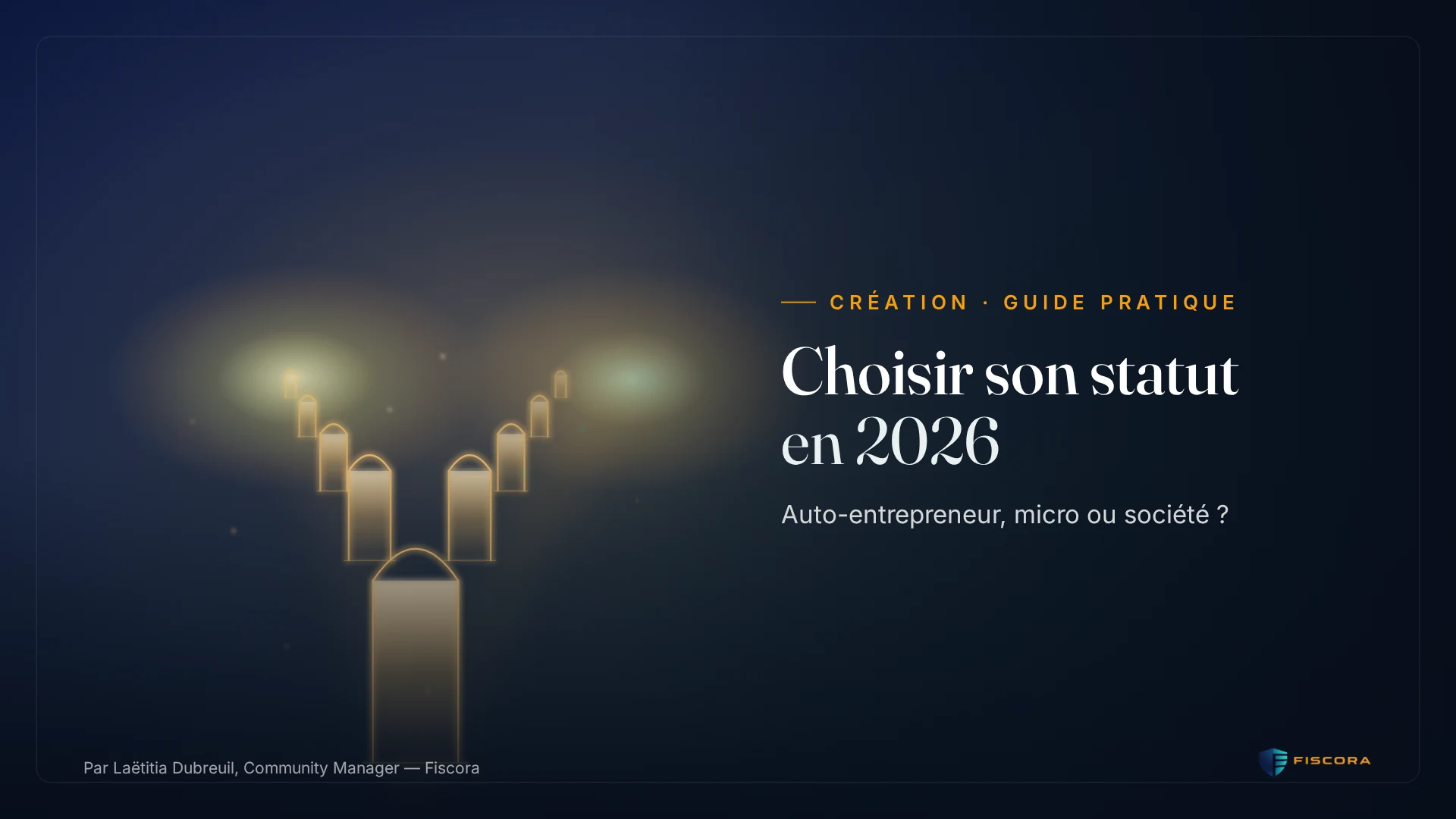 Illustration Fiscora — Auto-entrepreneur ou micro-entrepreneur en 2026, dégradé navy et teal officiel avec pictogramme de choix de statut