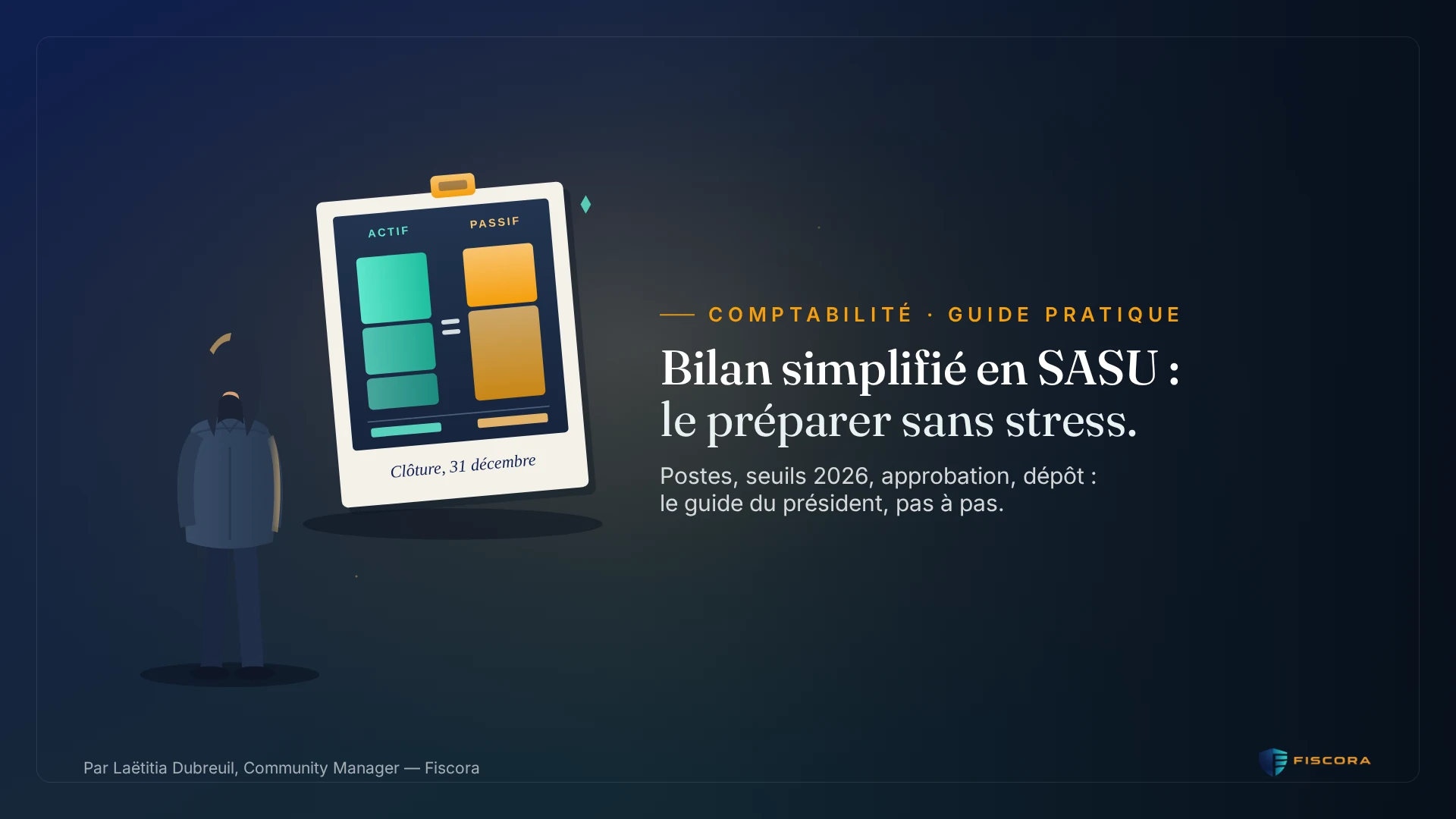 Président de SASU préparant le bilan simplifié de sa société avant la clôture de l’exercice