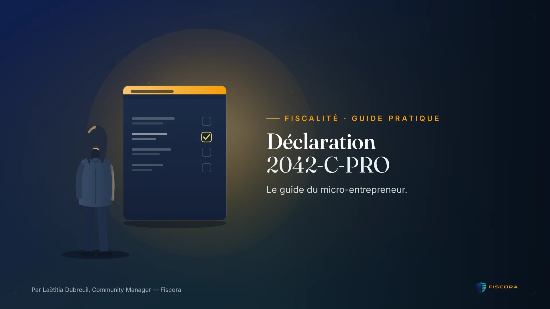 Illustration Fiscora — Déclaration 2042-C-PRO 2026 du micro-entrepreneur, cases à remplir selon l'activité et le versement libératoire, dégradé navy et teal