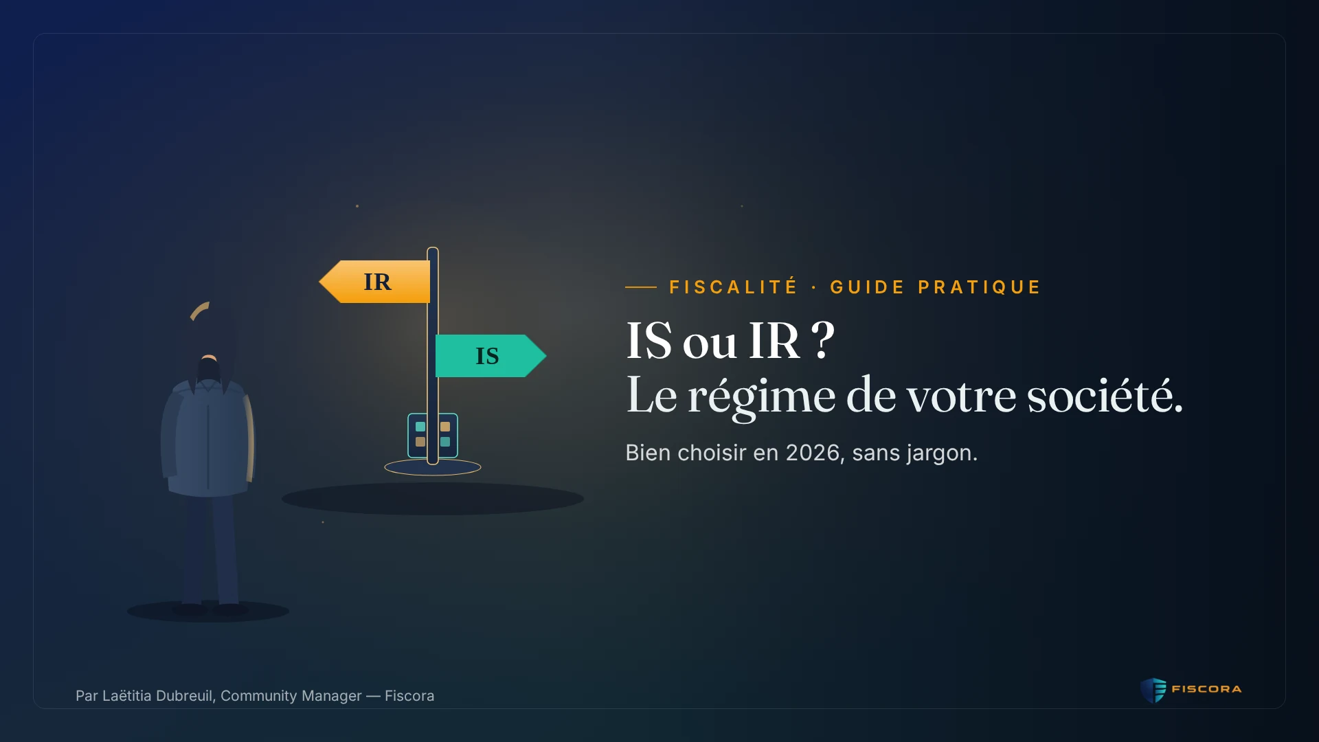 IS ou IR en 2026 : comparatif du régime fiscal d’une société, taux, dividendes et cotisations